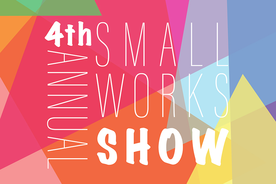 4th Annual Small Works Show | Art Room